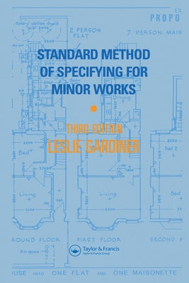 Standard Method of Specifying for Minor Works by Gardiner, L.