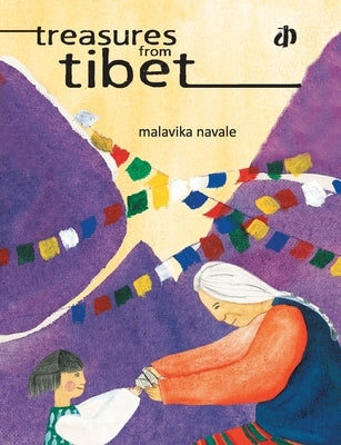 Treasures from Tibet by Navale, Malavika