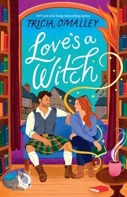 Love's a Witch: A Cozy Fantasy Romance by O'Malley, Tricia