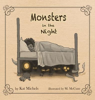 Monsters in the Night by Michels, Kat