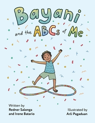 Bayani and the ABCs of Me by Batario, Irene