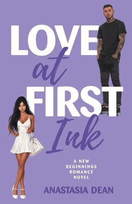 Love at First Ink by Dean, Anastaisa