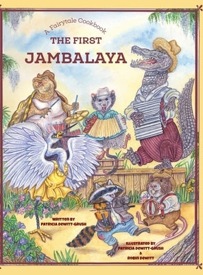 The First Jambalaya by Dewitt-Grush, Patricia