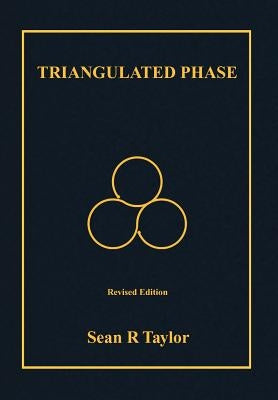 Triangulated Phase by Taylor, Sean R.