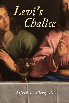 Levi's Chalice by Pirozzoli, Alfred S.
