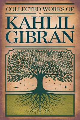 Collected Works Of Kahlil Gibran (Grapevine Edition) by Gibran, Kahlil