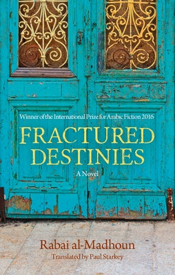 Fractured Destinies by Al-Madhoun, Rabai