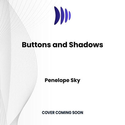 Buttons and Shadows by Sky, Penelope