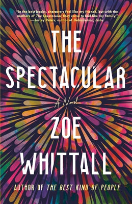 The Spectacular by Whittall, Zoe