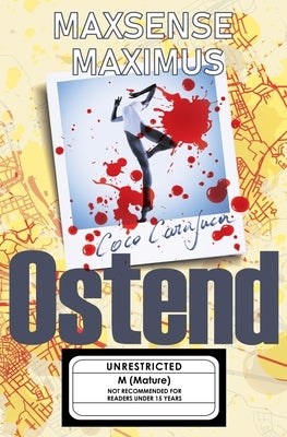 Ostend by Maximus, Maxsense