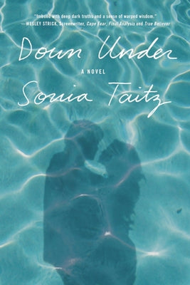 Down Under by Taitz, Sonia