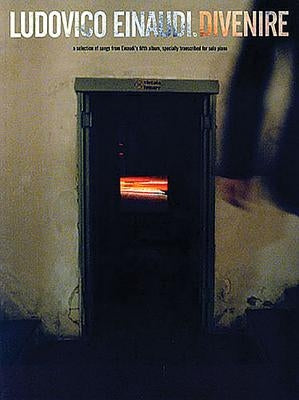Ludovico Einaudi: Divenire by Einaudi, Ludovico
