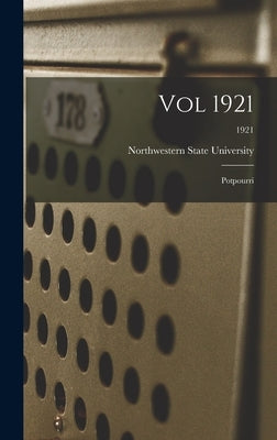 Vol 1921: Potpourri; 1921 by Northwestern State University