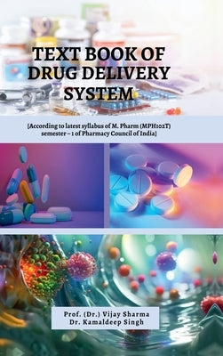 Text Book of Drug Delivery System by Prof (Dr ) Vijay Sharma