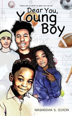 Dear You, Young Boy by Dixon, Nasheema S.