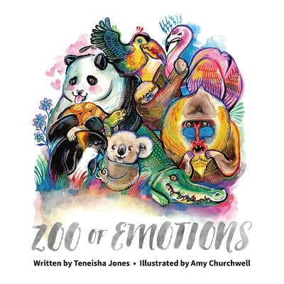 Zoo of Emotions by Jones, Teneisha R. S.