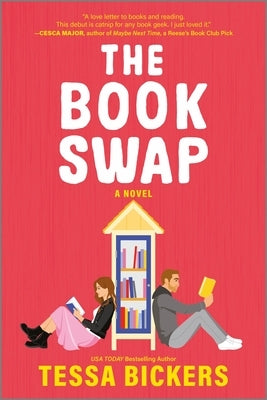 The Book Swap: The Romance Novel about Book Lovers and for Book Lovers - Uplifting, Moving, and Full of Love by Bickers, Tessa