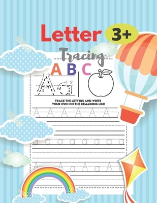 LETTRE Tracing A B C 3+: 8.5 x 11 in (21.59 x 27.94 cm),100 pages, handwriting workbook for kindergarten by Edition, Preschool Handwriting Workbook