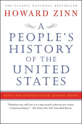 A People's History of the United States by Zinn, Howard