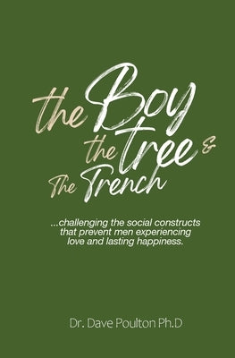 The Boy, The Tree & The Trench by Poulton, Dave