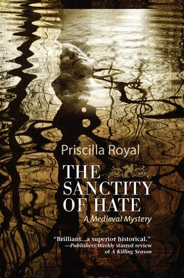 The Sanctity of Hate by Royal, Priscilla