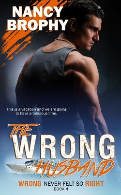 The Wrong Husband by Brophy, Nancy