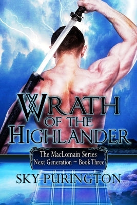 Wrath of the Highlander: The MacLomain Series: Next Generation by Purington, Sky