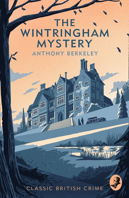 The Wintringham Mystery: Cicely Disappears by Berkeley, Anthony