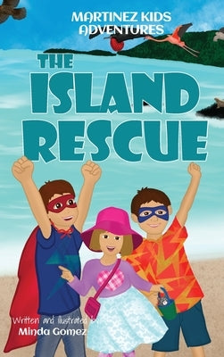 The Island Rescue by Gomez, Minda