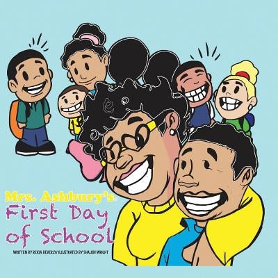 Mrs. Ashbury's First Day of School by Wright, Shalon