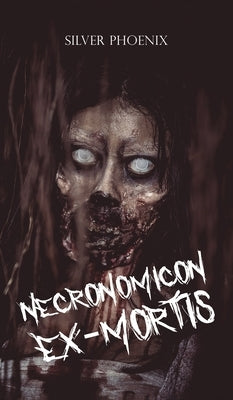 Necronomicon Ex-Mortis by Phoenix, Silver