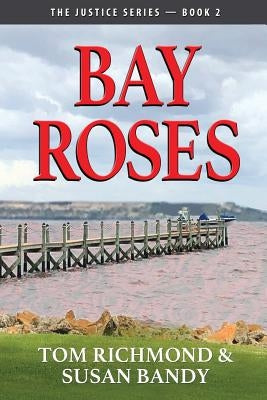 Bay Roses by Richmond, Tom