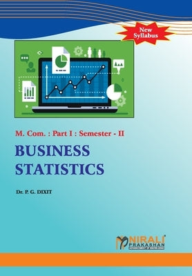 Business Statistics by Dixit, P. G.