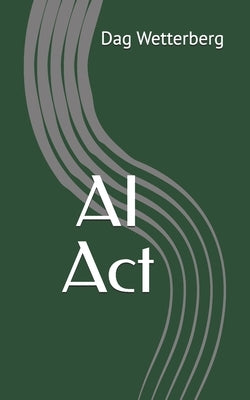 AI Act by Wetterberg, Dag