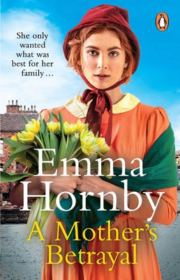 A Mother's Betrayal by Hornby, Emma