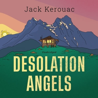 Desolation Angels by Kerouac, Jack