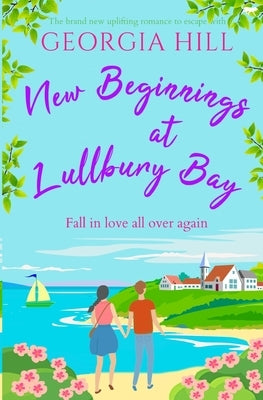 New Beginnings at Lullbury Bay by Hill, Georgia