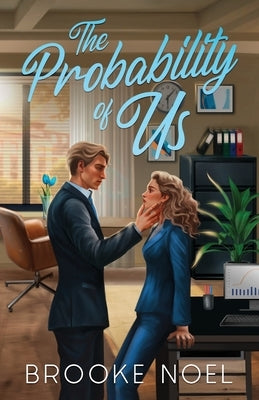 The Probability of Us by Noel, Brooke
