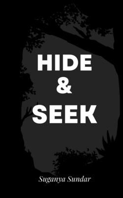 Hide & Seek by Sundar, Suganya