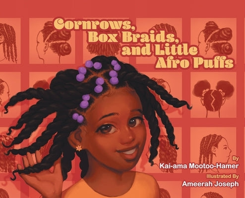 Cornrows, Box Braids, and Little Afro Puffs by Mootoo-Hamer, Kai-Ama
