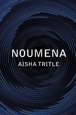 Noumena by Tritle, Aisha