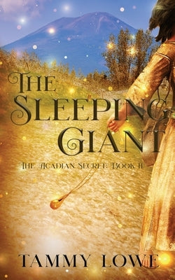 The Sleeping Giant by Lowe, Tammy