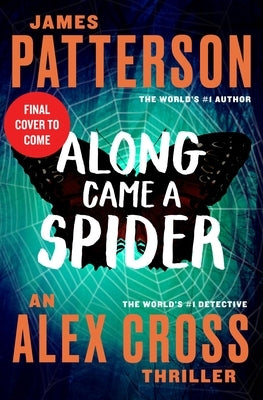 Along Came a Spider by Patterson, James