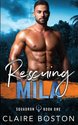 Rescuing Mila by Boston, Claire