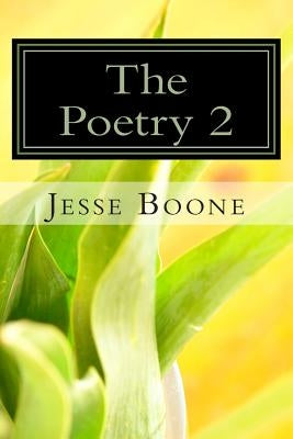 The Poetry 2 by Boone, Jesse