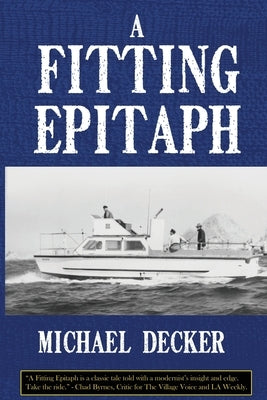 A Fitting Epitaph by Decker, Michael