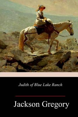 Judith of Blue Lake Ranch by Gregory, Jackson