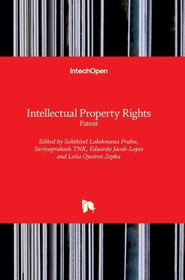 Intellectual Property Rights: Patent by Jacob-Lopes, Eduardo