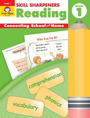 Skill Sharpeners: Reading, Grade 1 Workbook by Evan-Moor Corporation