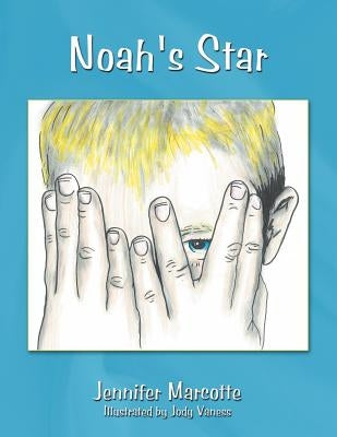 Noah's Star by Marcotte, Jennifer